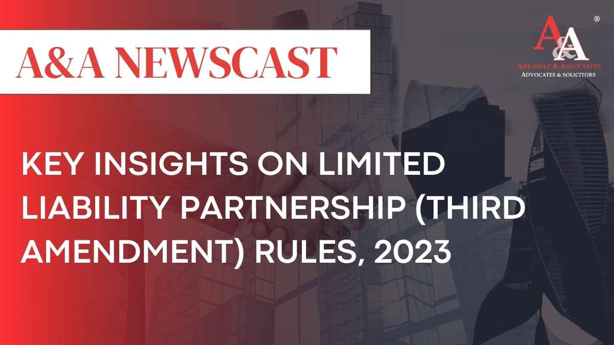 Key Insights on Limited Liability Partnership (Third Amendment) Rules, 2023