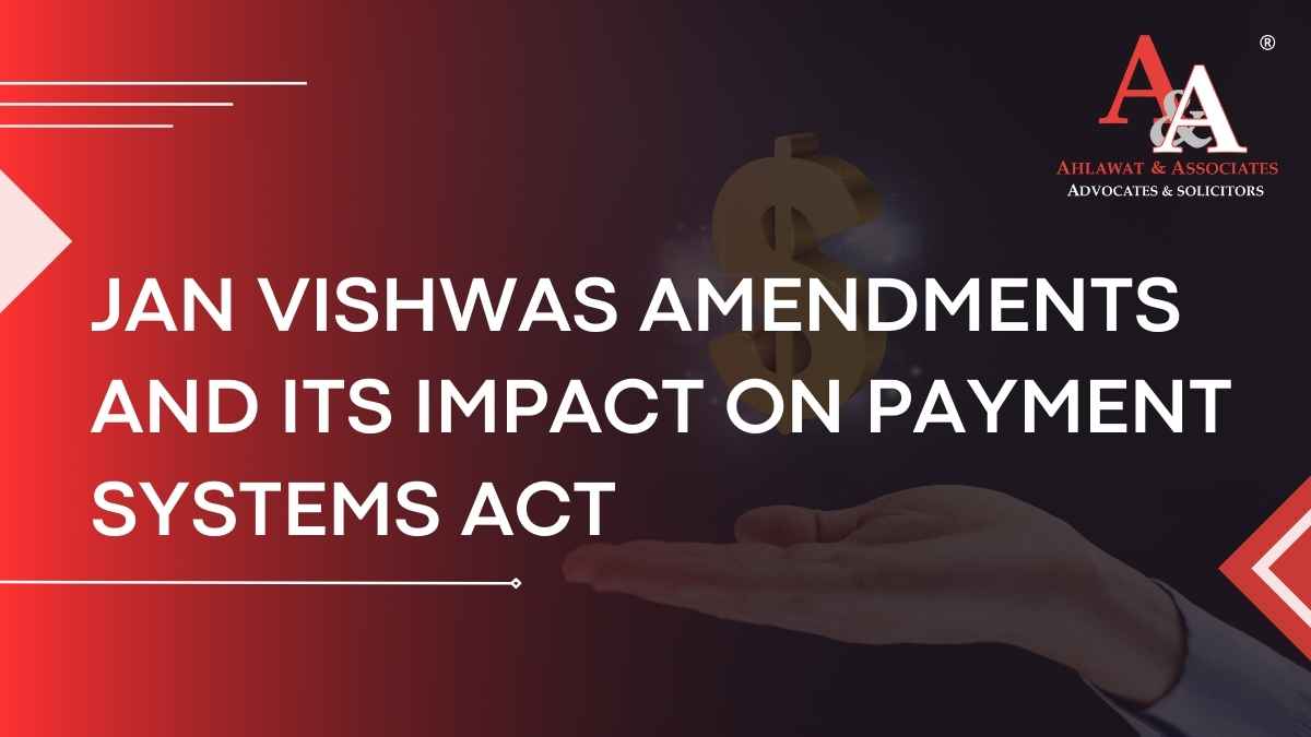 Revolutionizing Penalties and Power: Jan Vishwas Amendments and its Impact on Payment