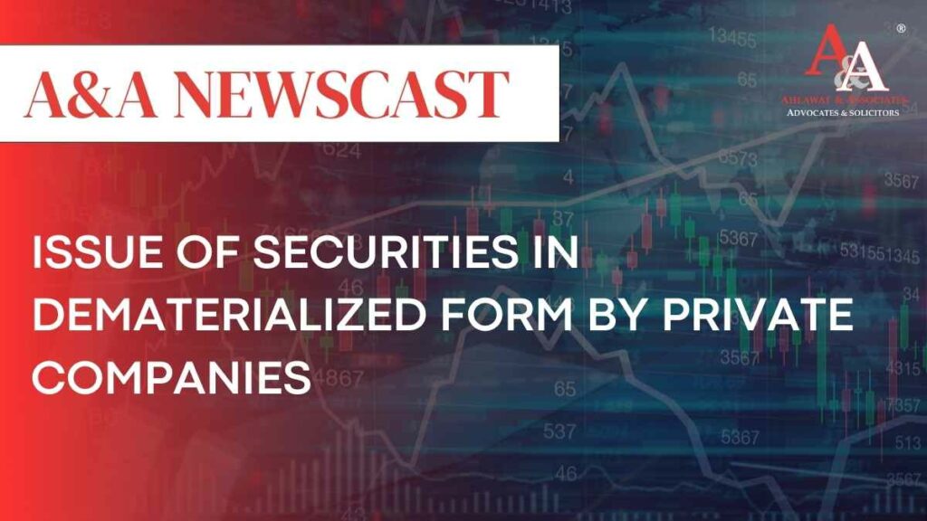 Issue of Securities in Dematerialized form by Private Companies