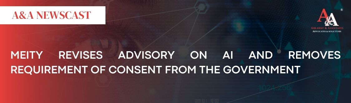 MeitY revises advisory on AI and removes requirement of consent from the Government