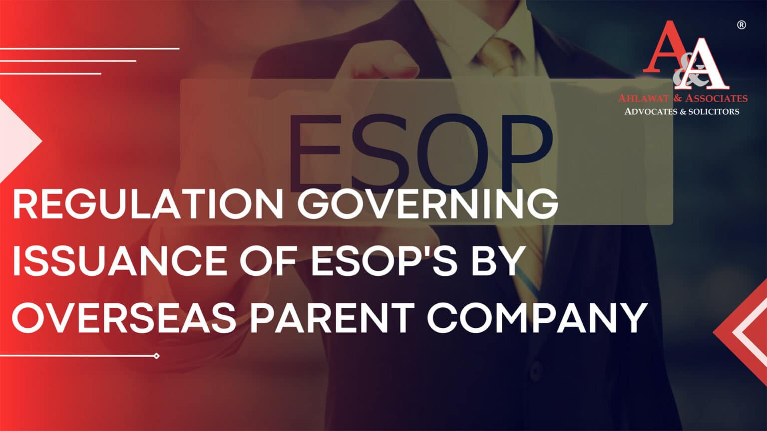 REGULATION GOVERNING ISSUANCE OF ESOPs BY OVERSEAS PARENT COMPANY