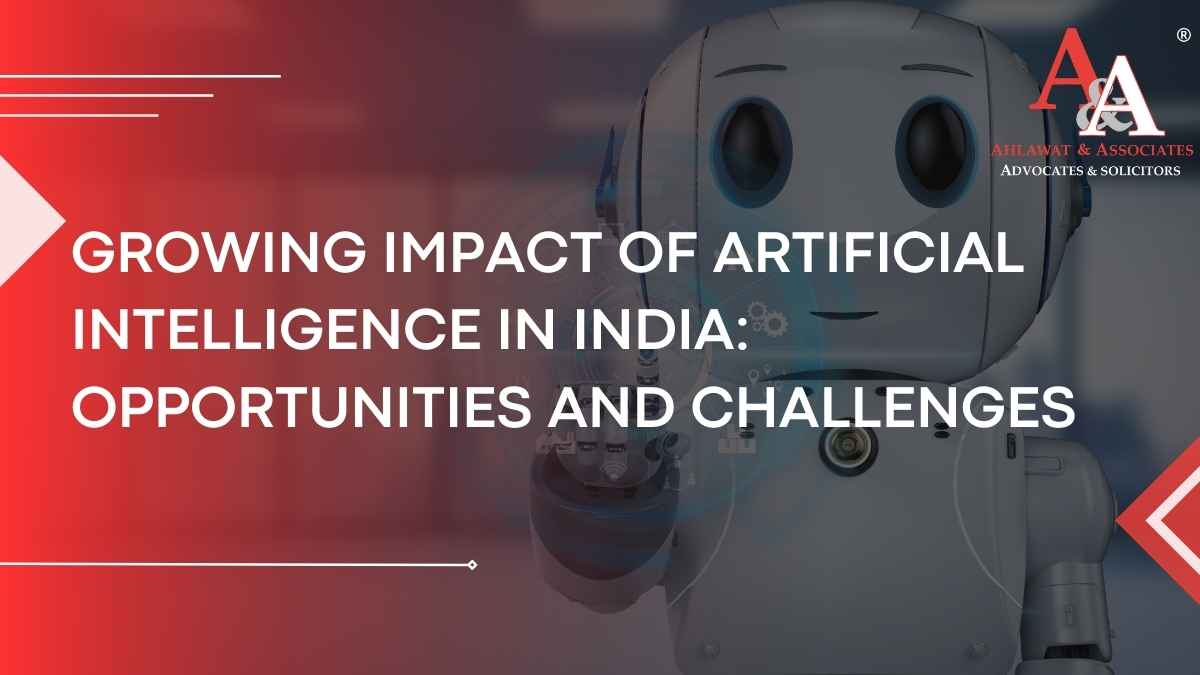 The Growing Impact of Artificial Intelligence in India: Opportunities and Challenges