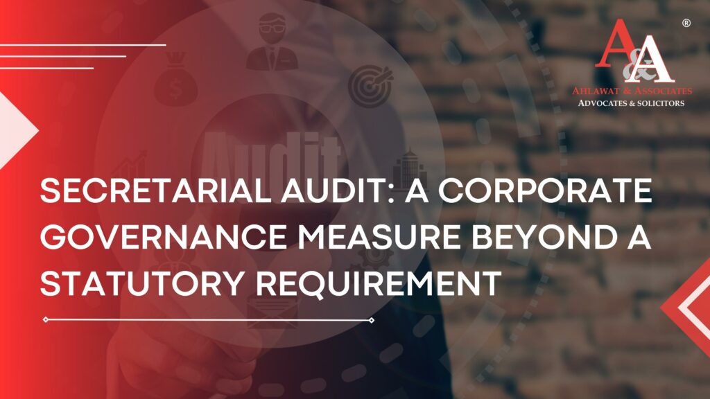 Secretarial Audit: A Corporate Governance Measure Beyond a Statutory Requirement