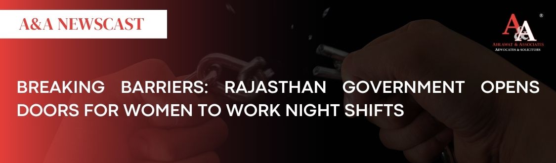 Breaking Barriers: Rajasthan Government Opens Doors for Women to Work Night Shifts