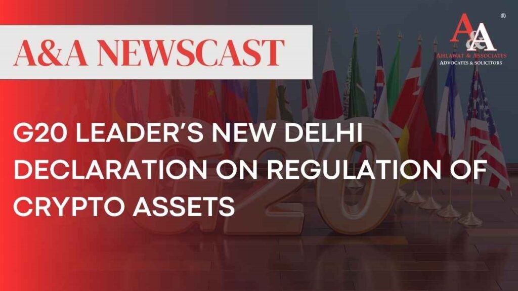 G20 Leader’s New Delhi Declaration on Regulation of Crypto Assets