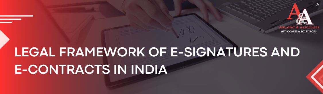Beyond Ink and Paper: The Legal Framework of E-Signatures and E-Contracts in India