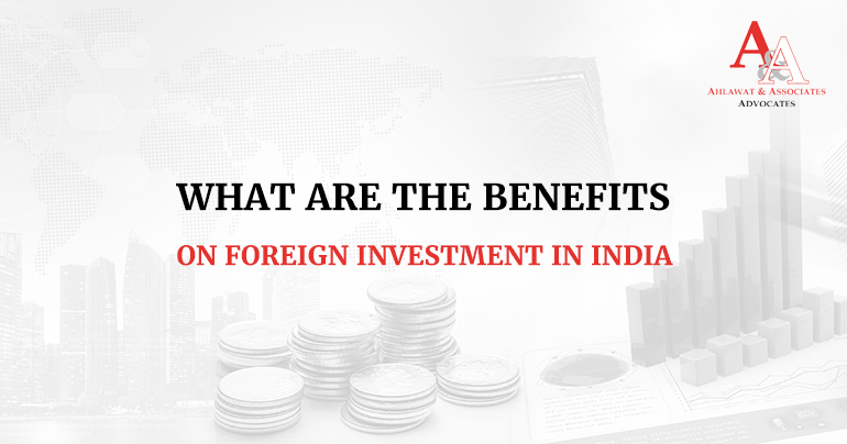 Benefits of Foreign Direct Investment in India