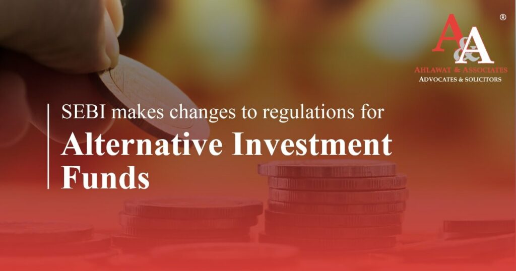 SEBI Makes Changes to Regulations for Alternative Investment Funds