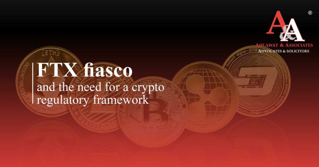 FTX Fiasco and the Need for Crypto Regulatory Framework