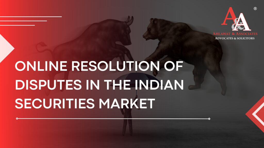 Online Resolution of Disputes in the Indian Securities Market