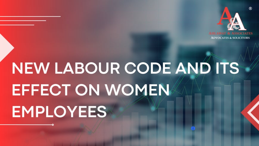 New Labour Code and its Effect on Women Employees