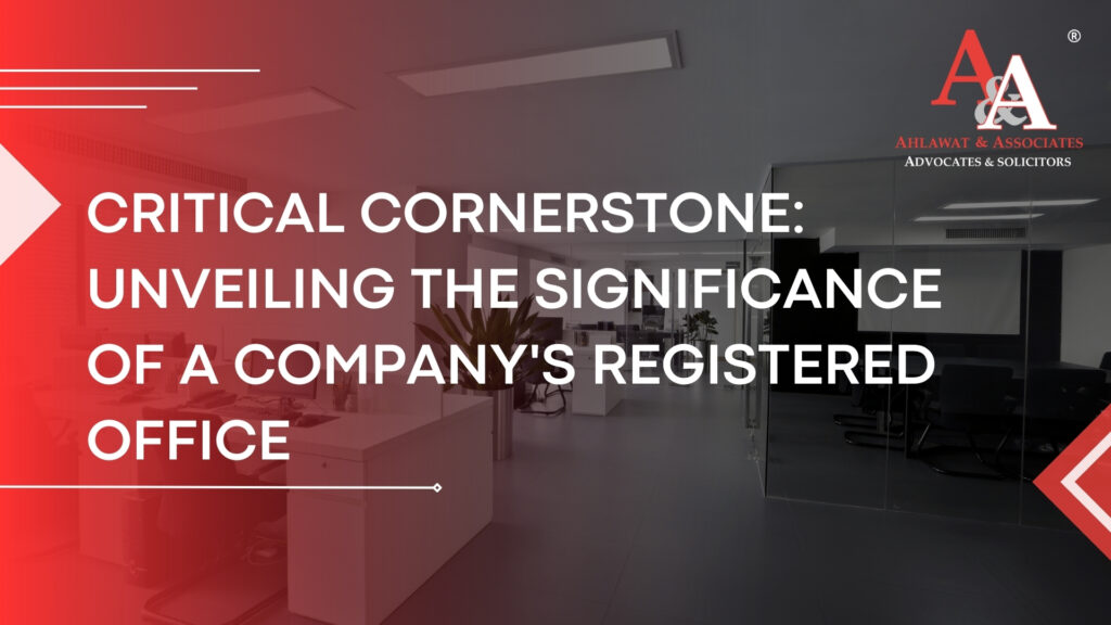 Critical Cornerstone: Unveiling the Significance of a Company's Registered Office