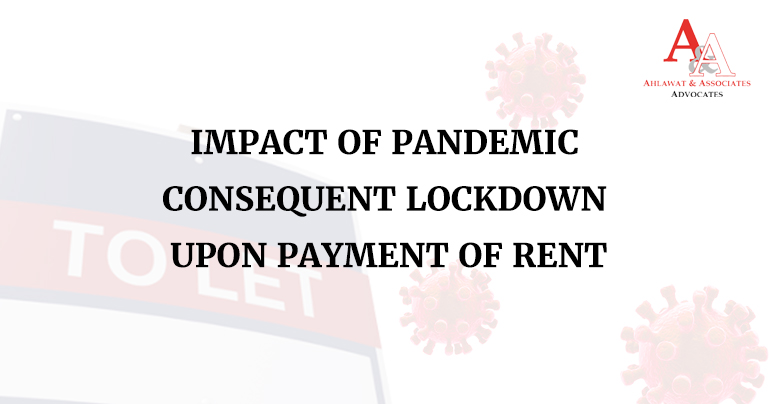 Impact Of Pandemic Consequent Lockdown Upon Payment Of Rent