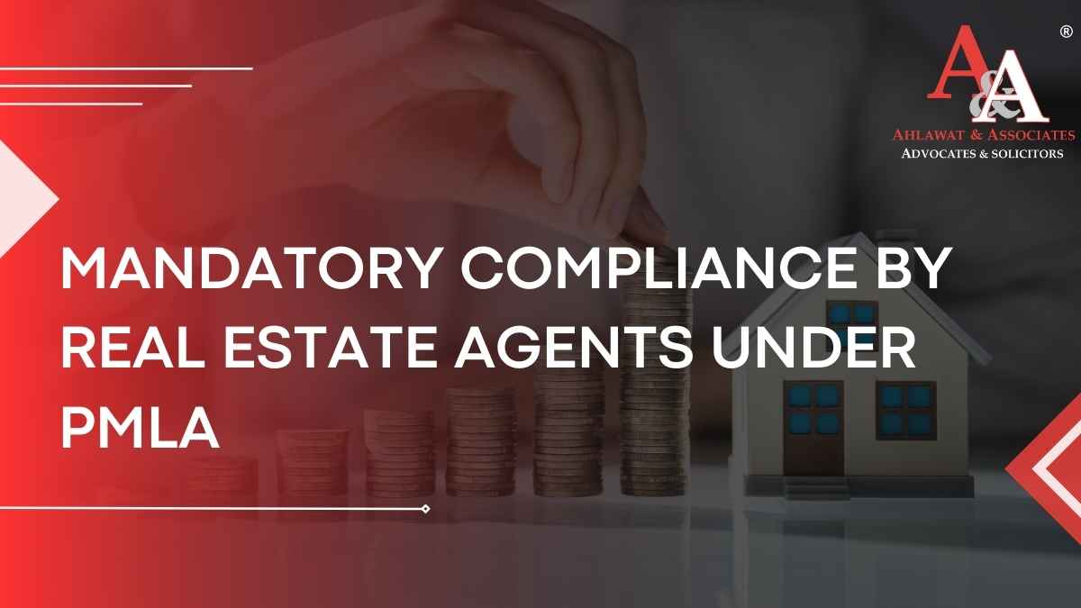 Mandatory Compliance by Real Estate Agents under Prevention of Money Laundering Act