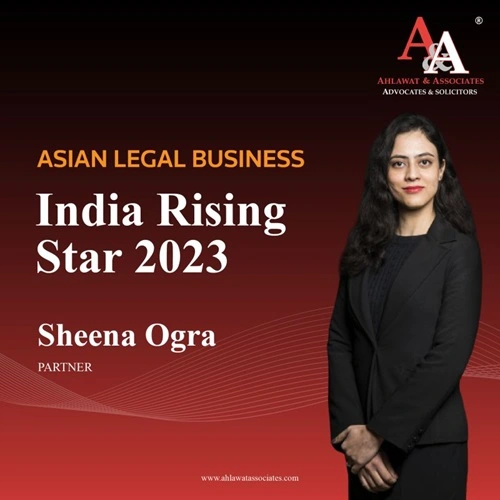 Sheena Ogra recognized amongst the India Rising Star 2023 by Asian Legal Business.